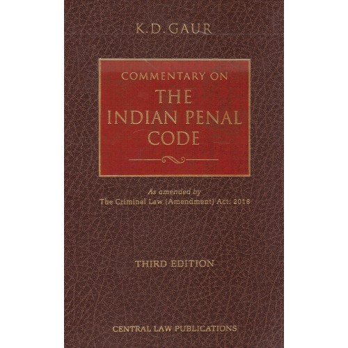 Central Law Publication's Commentary on The Indian Penal Code by K. D. Gaur [IPC-HB]